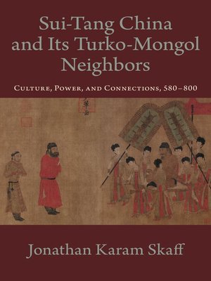 cover image of Sui-Tang China and Its Turko-Mongol Neighbors